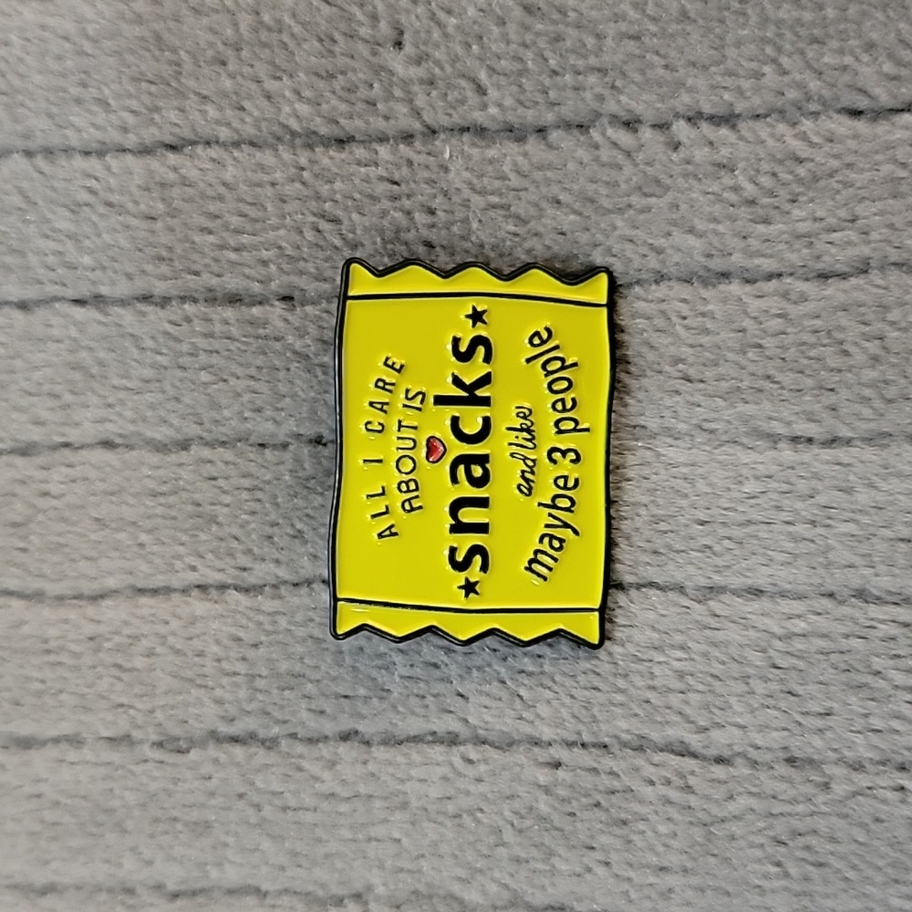 Funny Enamel Pin | All I Care About is Snacks and like Maybe 3 People
